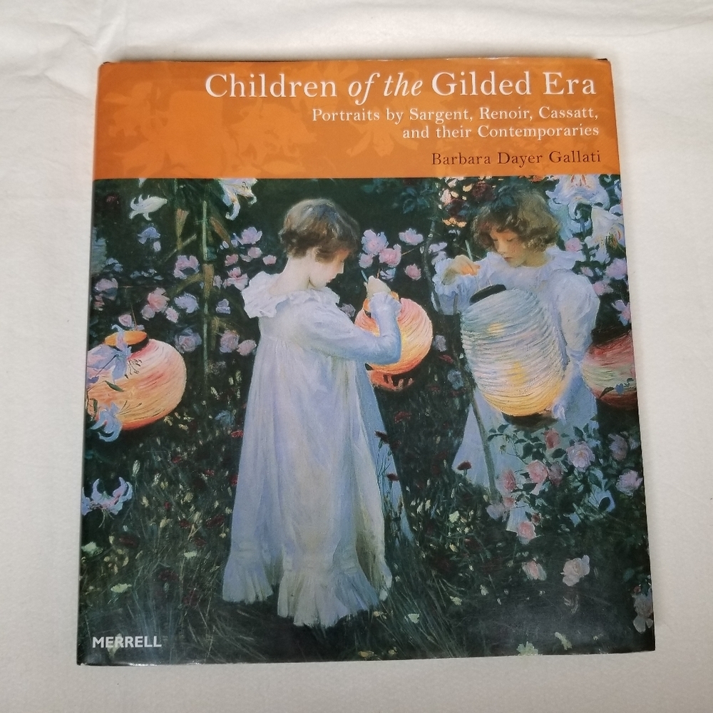 Children of The Gilded Era art book Barbara Dayer Gallati hard cover 2004